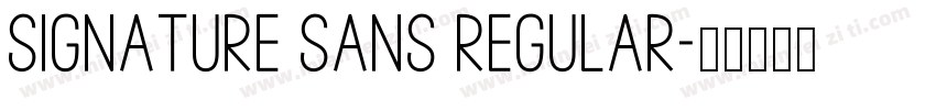 Signature Sans Regular字体转换